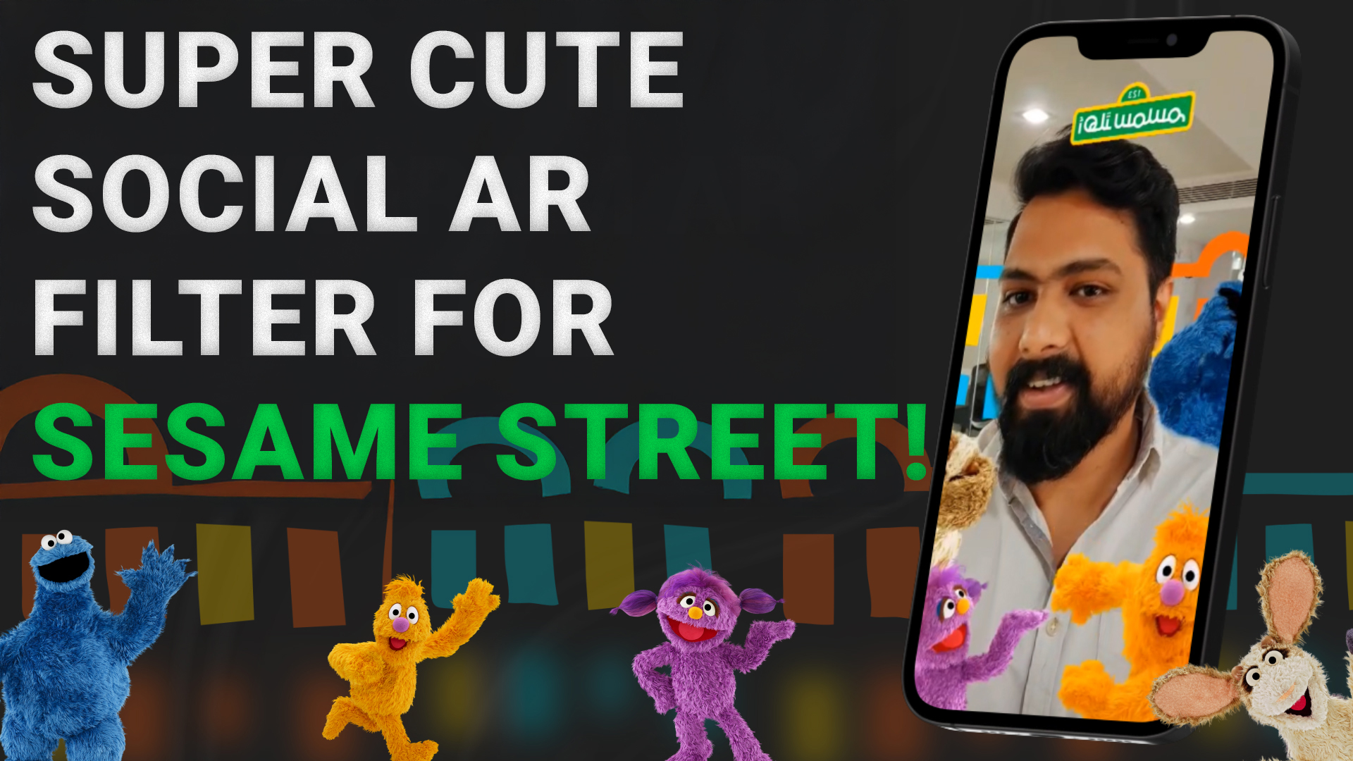 Ahlan Simsim: A Middle East Magical AR Experience Guiding Kids Closer to Their Favorite Muppets